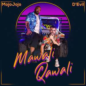 Mojojojo Feat D'evil - Mawali Kawali.jpeg